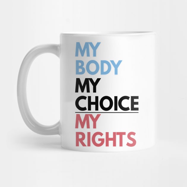 My Body My Choice by BloodLine